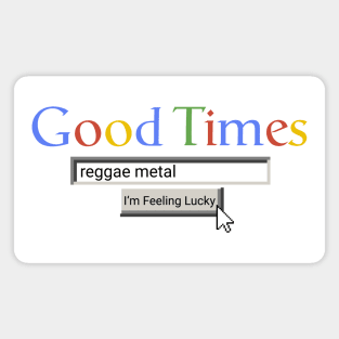 Good Times Reggae Metal Magnet